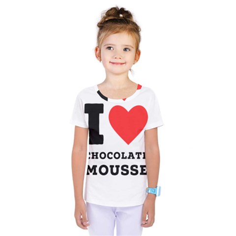 I Love Chocolate Mousse Kids  One Piece Tee by ilovewhateva