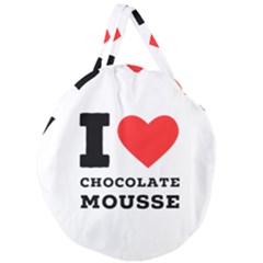 I Love Chocolate Mousse Giant Round Zipper Tote by ilovewhateva