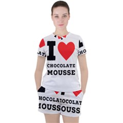 I Love Chocolate Mousse Women s Tee And Shorts Set