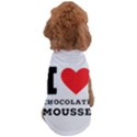 I love chocolate mousse Dog T-Shirt View2