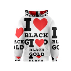 I Love Black Gold Kids  Pullover Hoodie by ilovewhateva