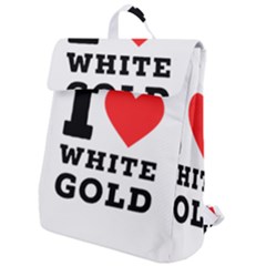 I Love White Gold  Flap Top Backpack by ilovewhateva