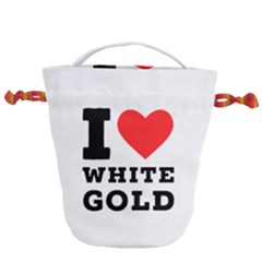 I Love White Gold  Drawstring Bucket Bag by ilovewhateva