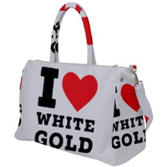 I Love White Gold  Duffel Travel Bag by ilovewhateva