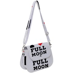 I Love Full Moon Saddle Handbag by ilovewhateva