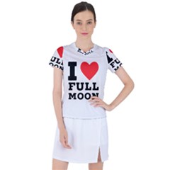 I Love Full Moon Women s Sports Top by ilovewhateva