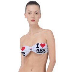 I Love New Moon Classic Bandeau Bikini Top  by ilovewhateva