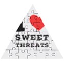 I love sweet threats  Wooden Puzzle Triangle View1