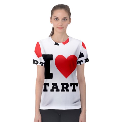 I Love Tart Women s Sport Mesh Tee by ilovewhateva