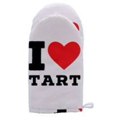 I Love Tart Microwave Oven Glove by ilovewhateva