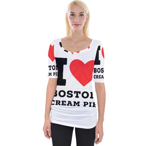 I Love Boston Cream Pie Wide Neckline Tee by ilovewhateva