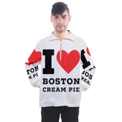 I Love Boston Cream Pie Men s Half Zip Pullover by ilovewhateva