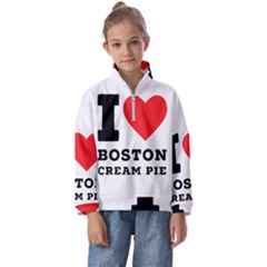 I Love Boston Cream Pie Kids  Half Zip Hoodie by ilovewhateva