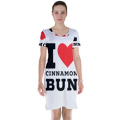 I Love Cinnamon Bun Short Sleeve Nightdress by ilovewhateva