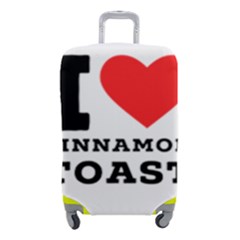 I Love Cinnamon Toast Luggage Cover (small) by ilovewhateva