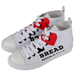 I Love Bread Pudding  Women s Mid-top Canvas Sneakers by ilovewhateva