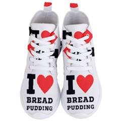 I Love Bread Pudding  Women s Lightweight High Top Sneakers by ilovewhateva