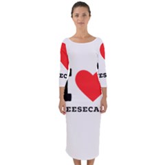 I Love Cheesecake Quarter Sleeve Midi Bodycon Dress by ilovewhateva