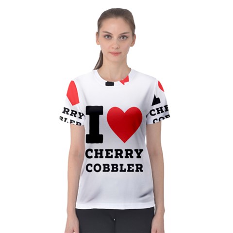 I Love Cherry Cobbler Women s Sport Mesh Tee by ilovewhateva