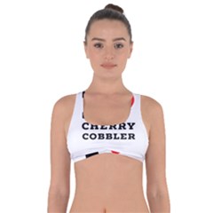 I Love Cherry Cobbler Got No Strings Sports Bra by ilovewhateva