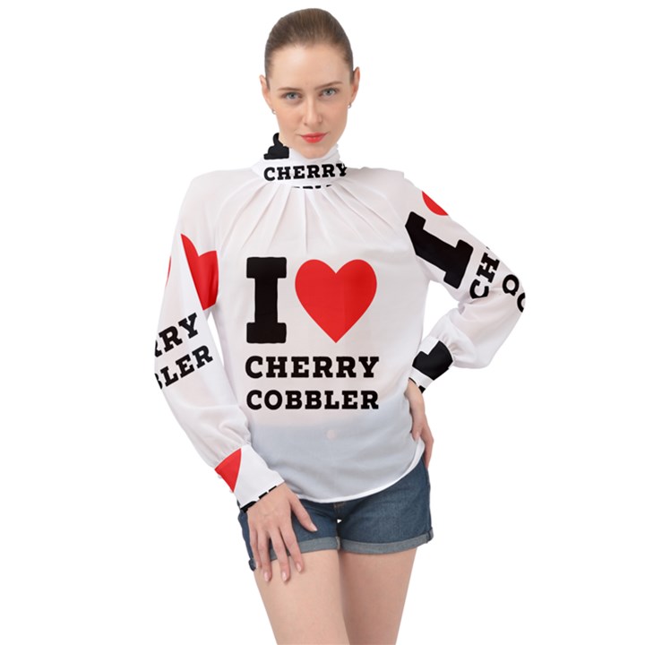 I love cherry cobbler High Neck Long Sleeve Chiffon Top