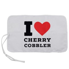 I Love Cherry Cobbler Pen Storage Case (s) by ilovewhateva