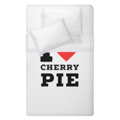 I Love Cherry Pie Duvet Cover (single Size) by ilovewhateva