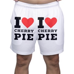 I Love Cherry Pie Men s Shorts by ilovewhateva