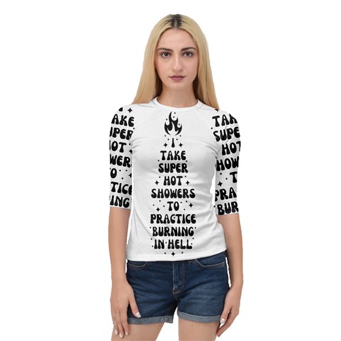 I Take A Super Hot Shower To Practice Burning In Hell Quarter Sleeve Raglan Tee by sidiakram