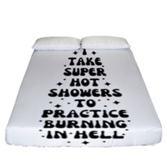 I Take A Super Hot Shower To Practice Burning In Hell Fitted Sheet (california King Size) by sidiakram