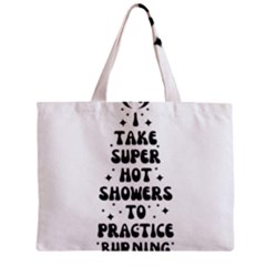 I Take A Super Hot Shower To Practice Burning In Hell Zipper Mini Tote Bag by sidiakram