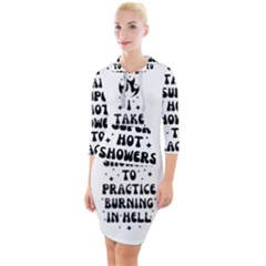 I Take A Super Hot Shower To Practice Burning In Hell Quarter Sleeve Hood Bodycon Dress by sidiakram