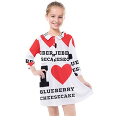 I Love Blueberry Cheesecake  Kids  Quarter Sleeve Shirt Dress by ilovewhateva