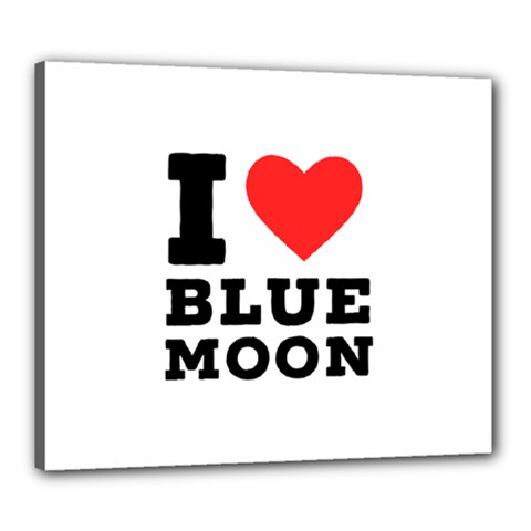 I Love Blue Moon Canvas 24  X 20  (stretched) by ilovewhateva