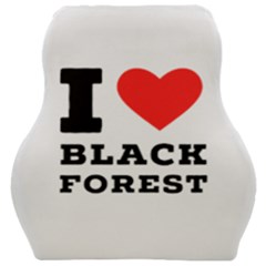 I Love Black Forest Car Seat Velour Cushion  by ilovewhateva