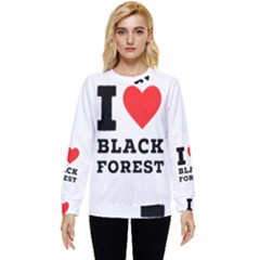 I Love Black Forest Hidden Pocket Sweatshirt by ilovewhateva