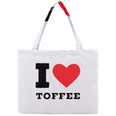 I Love Toffee Mini Tote Bag by ilovewhateva