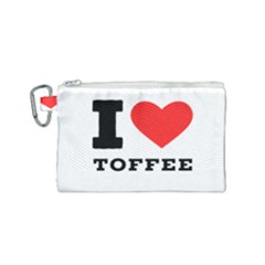 I Love Toffee Canvas Cosmetic Bag (small) by ilovewhateva