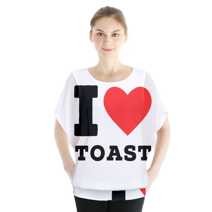 I love toast Batwing Chiffon Blouse