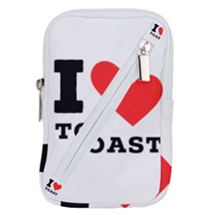 I Love Toast Belt Pouch Bag (small) by ilovewhateva