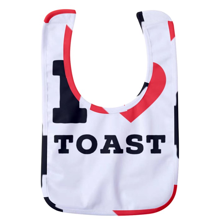 I love toast Baby Bib