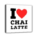 I love chai latte Mini Canvas 6  x 6  (Stretched) View1