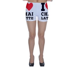 I Love Chai Latte Skinny Shorts by ilovewhateva