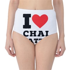 I Love Chai Latte Classic High-waist Bikini Bottoms by ilovewhateva