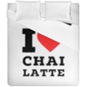 I love chai latte Duvet Cover Double Side (California King Size) View1