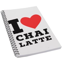 I Love Chai Latte 5 5  X 8 5  Notebook by ilovewhateva