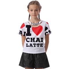 I Love Chai Latte Kids  Front Cut Tee by ilovewhateva