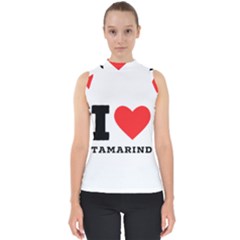 I Love Tamarind Mock Neck Shell Top by ilovewhateva