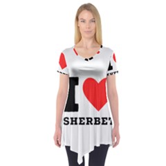 I Love Sherbet Short Sleeve Tunic  by ilovewhateva