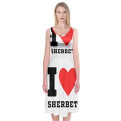 I love sherbet Midi Sleeveless Dress